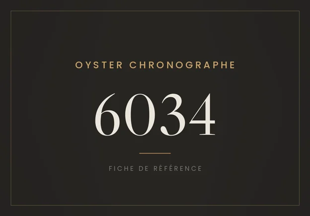 Rolex Oyster Chronographe 6034, fiche de référence