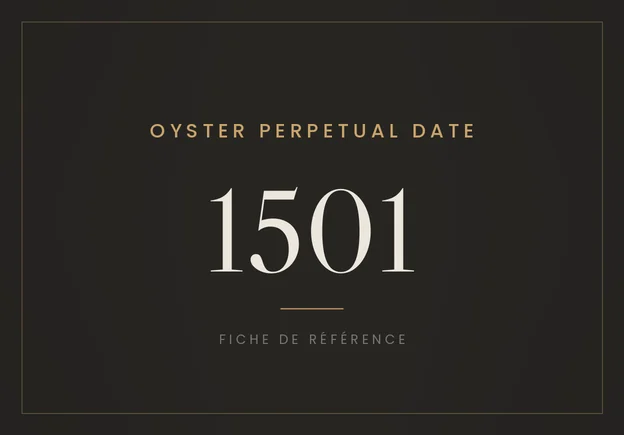 Rolex Oyster Perpetual Date 1501, fiche de référence