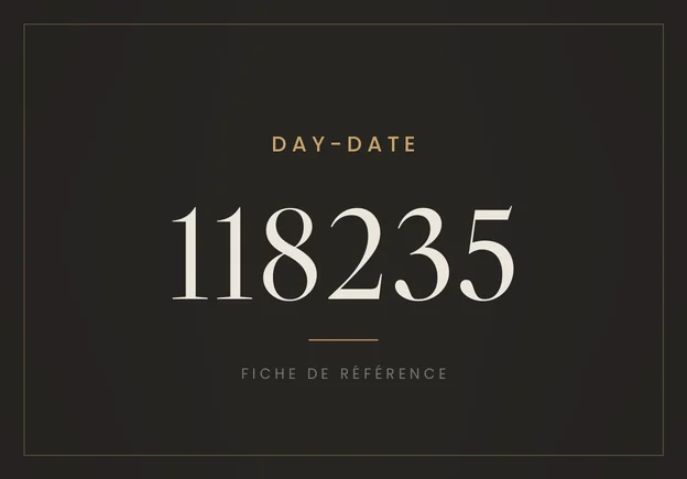 Rolex Day-Date 118235, fiche de référence