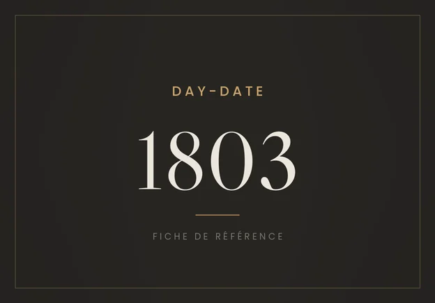 Rolex Day-Date 1803, fiche de référence