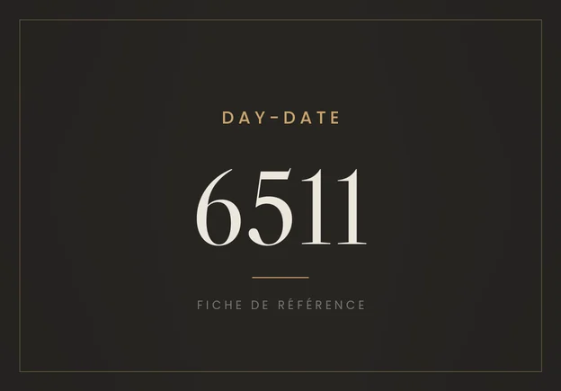 Rolex Day-Date 6511, fiche de référence