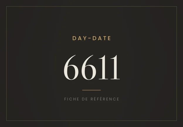 Rolex Day-Date 6611, fiche de référence