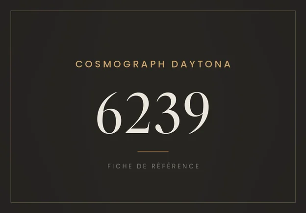 Rolex Cosmograph Daytona 6239, fiche de référence