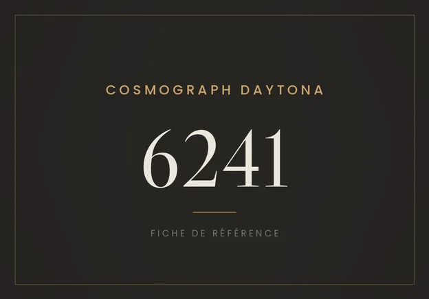 Rolex Cosmograph Daytona 6241, fiche de référence