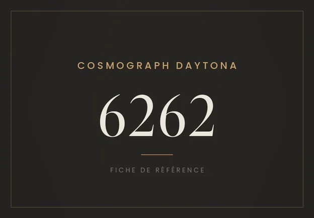 Rolex Cosmograph Daytona 6262, fiche de référence