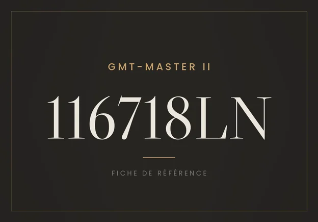 Rolex GMT-Master II 116718LN, fiche de référence