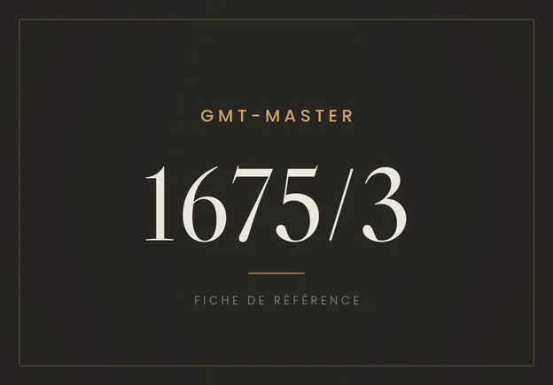 Rolex GMT-Master 1675/3, fiche de référence