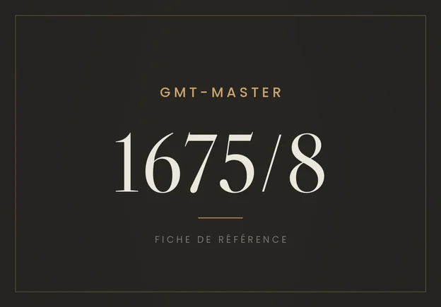 Rolex GMT-Master 1675/8, fiche de référence
