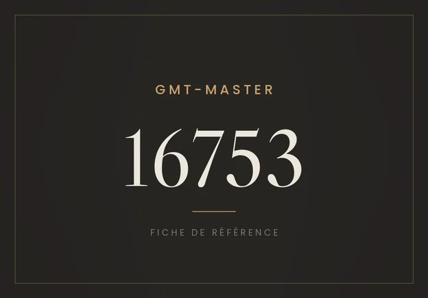 Rolex GMT-Master 16753, fiche de référence