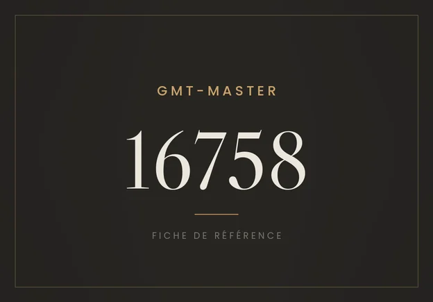 Rolex GMT-Master 16758, fiche de référence