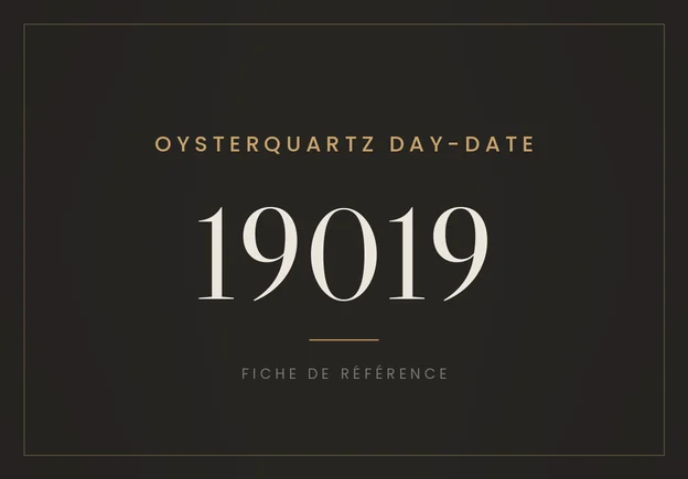 Rolex Oysterquartz Day-Date 19019, fiche de référence