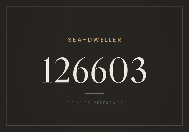 Rolex Sea-Dweller 126603, fiche de référence