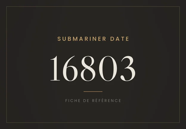 Rolex Submariner Date 16803, fiche de référence